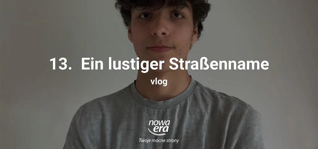 Vlog 13 – Ein lustiger Straßenname 