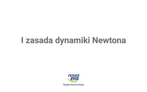 Pierwsza zasada dynamiki Newtona