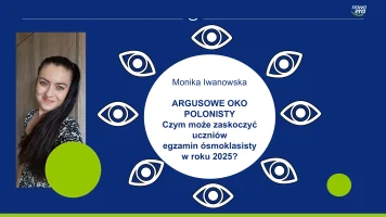 ARGUSOWE OKO POLONISTY - prezentacja po webinarze (listopad 2024)