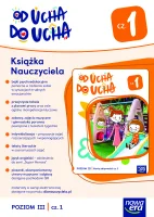 Od ucha do ucha. Książka Nauczyciela, poziom III,cz. 1